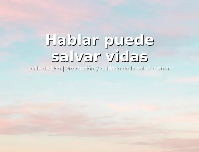 “Hablar puede salvar vidas”: el Valle de Uco se moviliza por la prevención y el cuidado de la salud mental